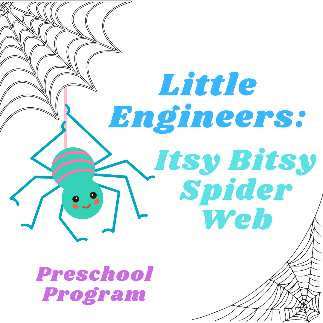 Little Engineers: Itsy Bitsy Spider