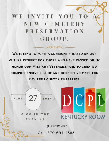 We intend to form a community based on our mutual respect for those who have passed on, to honor our Military Veterans, and to create a comprehensive list of and respective maps for Daviess County Cemeteries.