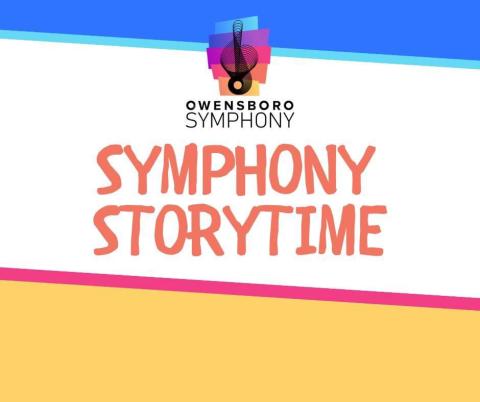 Orange words: Symphony Storytime with Owensboro Symphony blue stripe at top, yellow strip at bottom