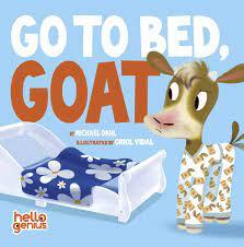 Go to Bed, Goat