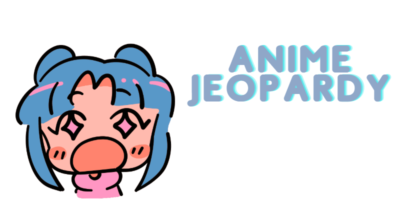 A girl with a sign saying 'Anime Jeopardy'